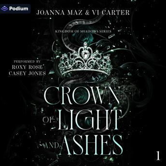 Crown of Light and Ashes: Kingdom of Shadows Series, Book 1