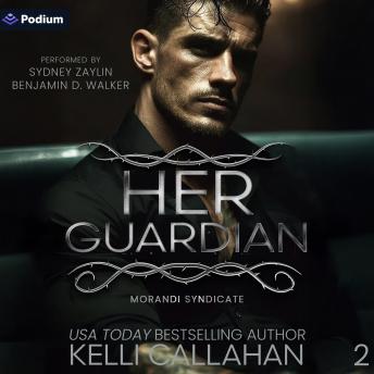 Her Guardian: Morandi Syndicate, Book 2
