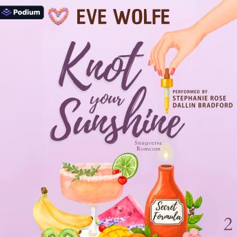 Knot Your Sunshine: Snugverse Romcom, Book 2