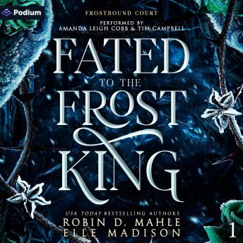 Fated to the Frost King: Frostbound Court, Book 1