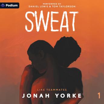 Sweat: Like Teammates, Book 1