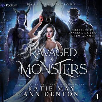 Ravaged by Monsters: Dark Temptations, Book 1