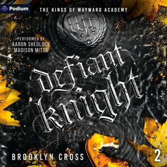 Defiant Knight: The Kings of Wayward Academy, Book 2