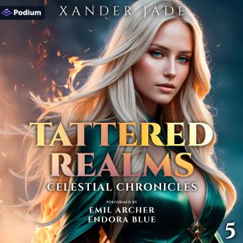 Tattered Realms: Celestial Chronicles, Book 5