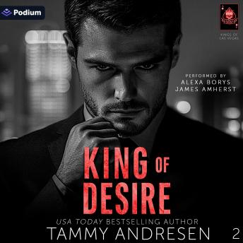 King of Desire: Kings of Las Vegas, Book 2
