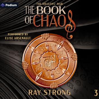 The Book of Chaos: The Dragons' War, Book 3