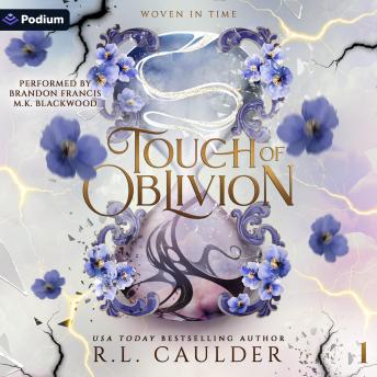 Touch of Oblivion: Woven in Time, Book 1