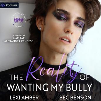 The Reality of Wanting My Bully: Love Without Labels, Book 2