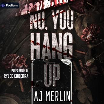 No, You Hang Up