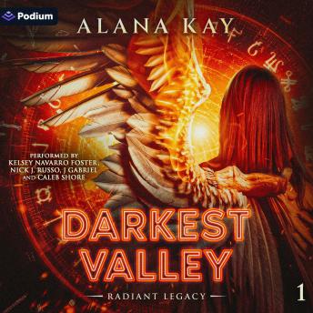 Darkest Valley: Radiant Legacy, Book 1