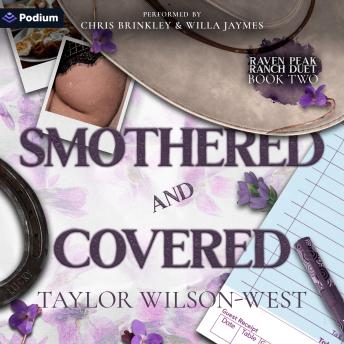 Smothered and Covered: Raven Peak Ranch, Book 2