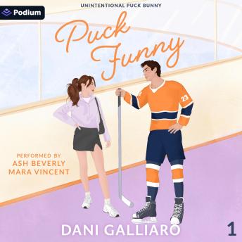 Puck Funny: Unintentional Puck Bunny, Book 1