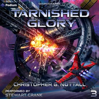Tarnished Glory: Morningstar, Book 3