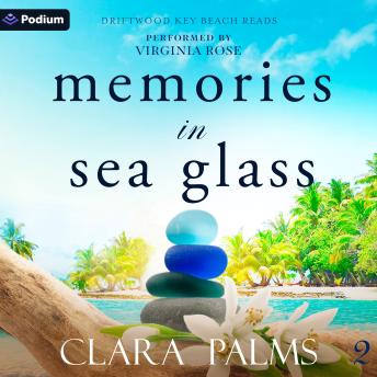 Memories in Sea Glass: Driftwood Key Beach Reads, Book 2