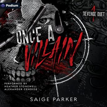 Once a Villain: Revenge Duet, Book 1