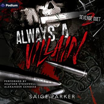 Always a Villain: Revenge Duet, Book 2