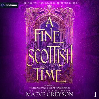 A Fine Scottish Time: The Magical Matchmakers of Seven Cairns, Book 1