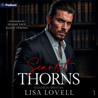 Scarlet Thorns: Sidorov Bratva, Book 1