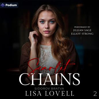 Scarlet Chains: Sidorov Bratva, Book 2