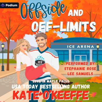 Offside and Off-Limits: A Love in Maple Falls Standalone