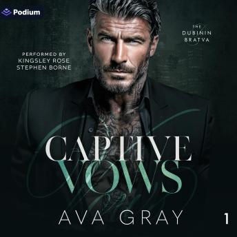 Captive Vows: The Dubinin Bratva, Book 1