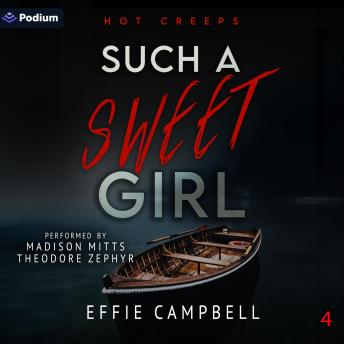 Such a Sweet Girl: Hot Creeps, Book 4