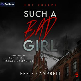 Such a Bad Girl: Hot Creeps, Book 5