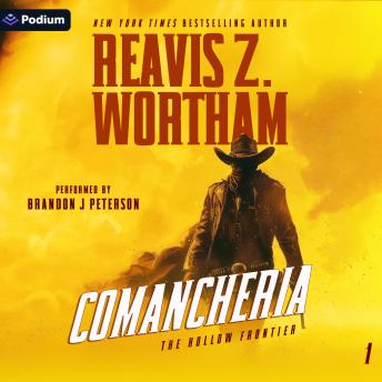 Comancheria: The Hollow Frontier, Book 1