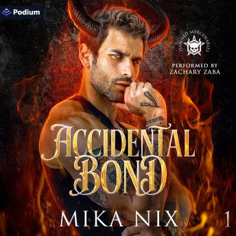 Accidental Bond: Damned Mercenaries, Book 1