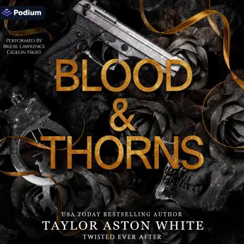 Blood and Thorns: A Twisted Ever After Standalone