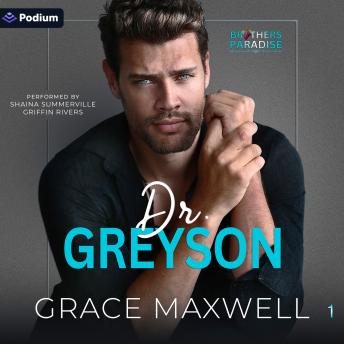 Dr. Greyson: Brothers Paradise, Book 1