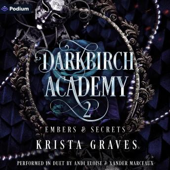 Darkbirch Academy 2: Embers and Secrets: Darkbirch Academy, Book 2