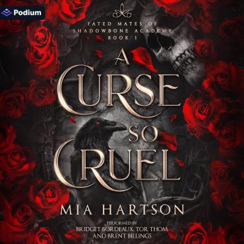 A Curse So Cruel: Fated Mates of Shadowbone Academy, Book 1