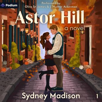 Astor Hill: Astor Hill, Book 1