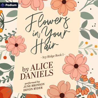 Flowers in Your Hair: Ivy Ridge, Book 1
