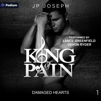 King of Pain: Damaged Hearts, Book 1