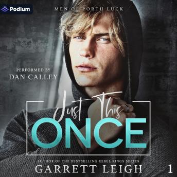 Just This Once: Men of Porth Luck, Book 1