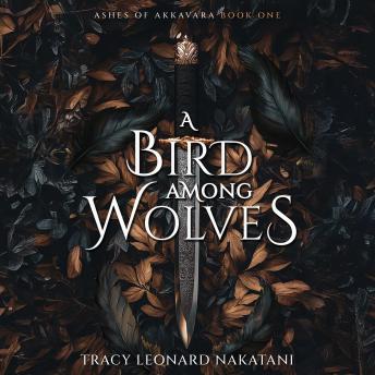A Bird Among Wolves