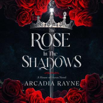 The Rose in the Shadows