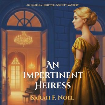 An Impertinent Heiress