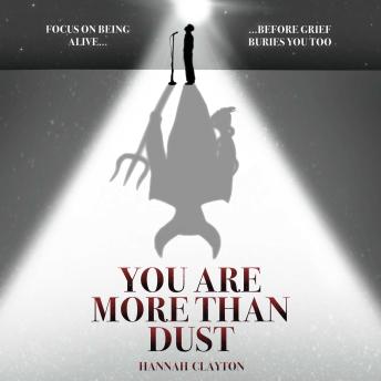 You Are More Than Dust