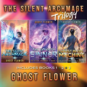 The Silent Archmage: The Complete Trilogy: A Complete Progression Fantasy Adventure