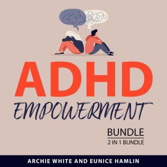 ADHD Empowerment Bundle, 2 in 1 Bundle: Men with ADHD and ADHD Guide for Women