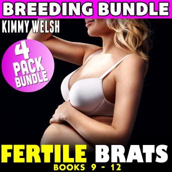 Fertile Brats : 4 Pack Bundle Books 9 - 12 (Breeding Age Gap Pregnancy Erotica)