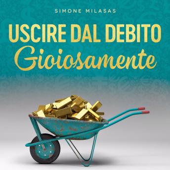 [Italian] - Uscire dal Debito Gioiosamente