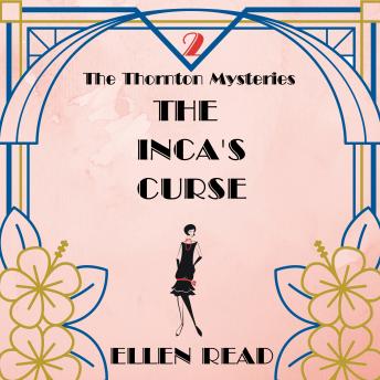 The Inca's Curse: The Thornton Mysteries Book 2