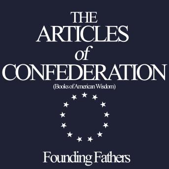 Articles of Confederation (Books of American Wisdom)