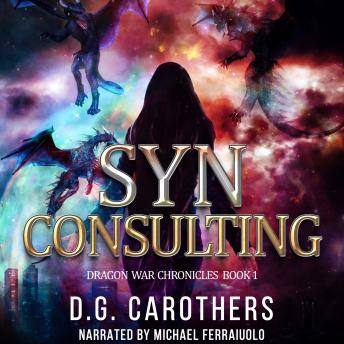 SYN Consulting: Dragon War Chronicles Book One