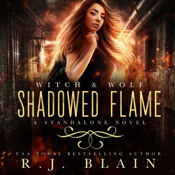 Shadowed Flame: A Witch & Wolf World Novel