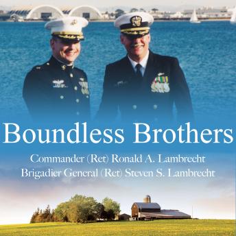 Boundless Brothers: Two Warriors From The Heartland, One Mission For The Homeland
